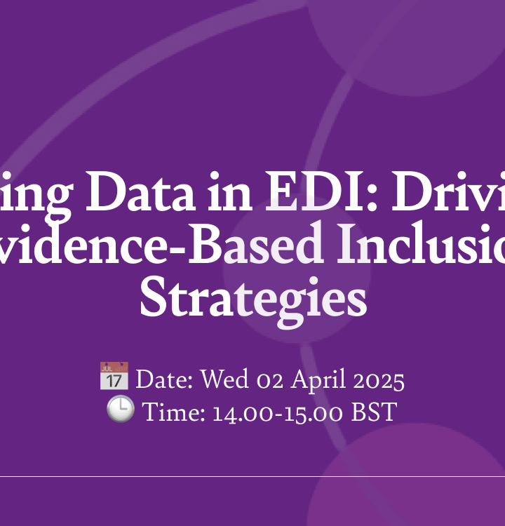 Free April Webinar: Using Data in EDI: Driving Evidence-Based Inclusion Strategies
